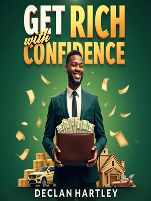 cover image of Get Rich with Confidence